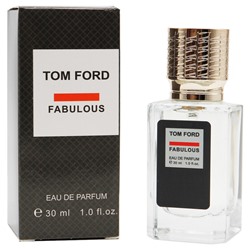 Духи   Tom Ford Fabulous unisex edp 30 ml