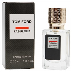 Духи Tom Ford Fabulous unisex edp 30 ml