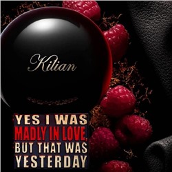 KILIAN YES I WAS MADLY IN LOVE. BUT THAT WAS YESTERDAY unisex edp