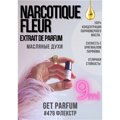 Fleur Narcotique Extrait  / GET PARFUM 479