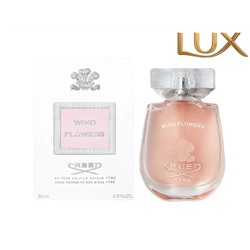 (LUX) Creed Wind Flowers EDT 100мл