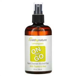 Mild By Nature, On The Go Hand Cleanser, Alcohol-Free, Lemongrass, 8 fl oz (240 ml)